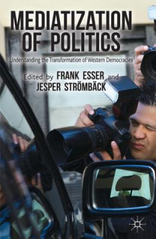 Livre Mediatization of Politics Frank Esser