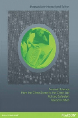 Carte Forensic Science: Pearson New International Edition Richard Saferstein