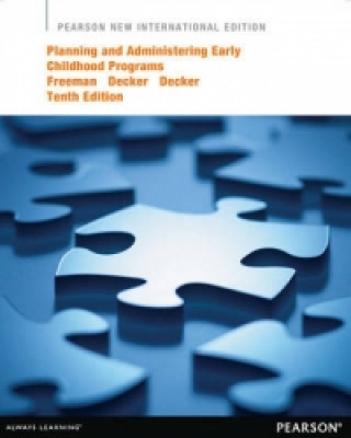 Kniha Planning and Administering Early Childhood Programs Nancy Freeman