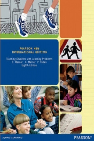 Könyv Teaching Students with Learning Problems: Pearson New International Edition Cecil Mercer