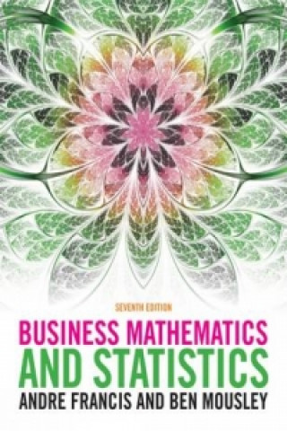 Könyv Business Mathematics and Statistics Andre Francis