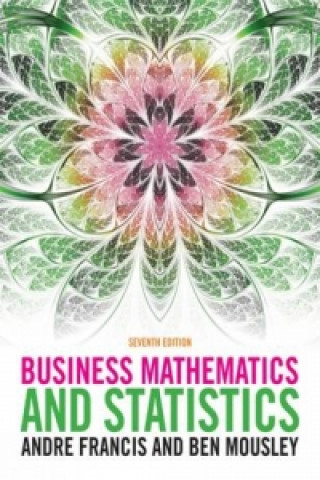 Книга Business Mathematics and Statistics Andre Francis