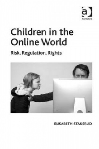 Książka Children in the Online World Elisabeth Staksrud