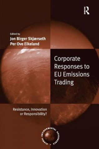 Kniha Corporate Responses to EU Emissions Trading Jon Birger Skjaerseth