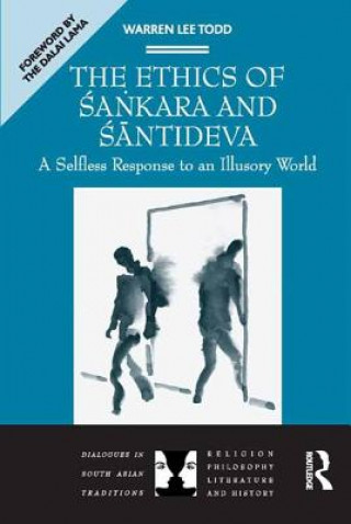 Könyv Ethics of Sankara and Santideva Warren Lee Todd