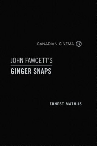 Książka John Fawcett's Ginger Snaps Ernest Mathijs