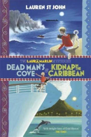 Książka Laura Marlin Mysteries: Dead Man's Cove and Kidnap in the Caribbean Lauren St John