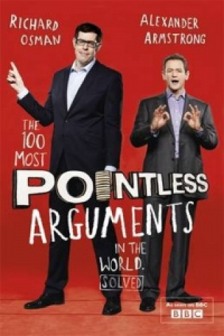 Carte 100 Most Pointless Arguments in the World Alexander Armstrong