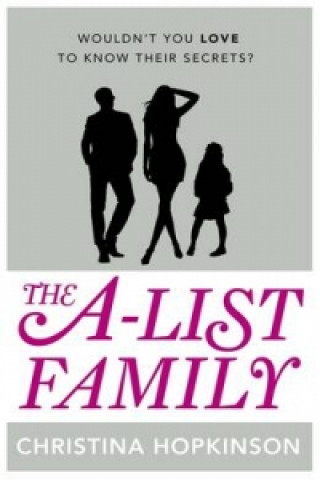 Kniha A-List Family Christina Hopkinson