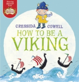 Könyv How to be a Viking Cressida Cowell