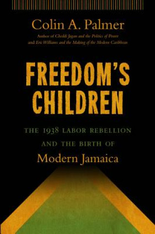 Kniha Freedom's Children Colin A Palmer