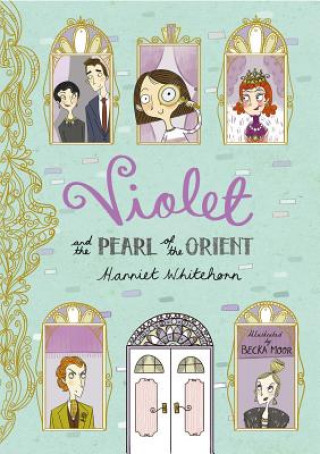 Kniha Violet and the Pearl of the Orient Harriet Whitehorn