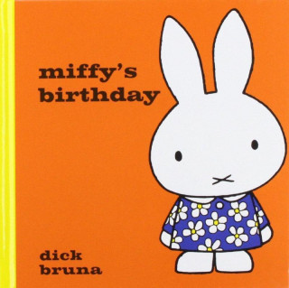 Könyv Miffy's Birthday Dick Bruna