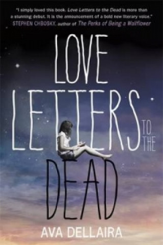 Książka Love Letters to the Dead Ava Dellaira