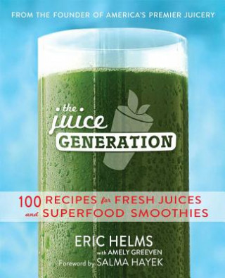 Könyv Juice Generation Eric Helms