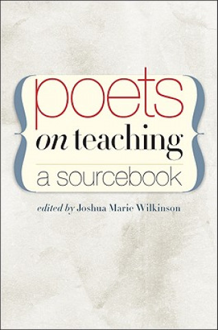 Carte Poets on Teaching Joshua Marie Wilkinson