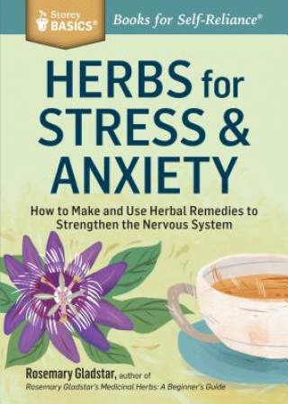 Kniha Herbs for Stress and Anxiety Rosemary Gladstar
