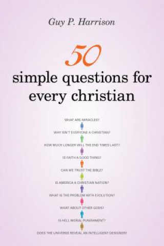 Book 50 Simple Questions for Every Christian Guy Harrison