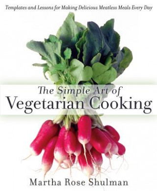 Книга Simple Art of Vegetarian Cooking Martha Rose Shulman