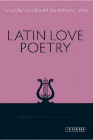 Книга Latin Love Poetry Denise McCoskey