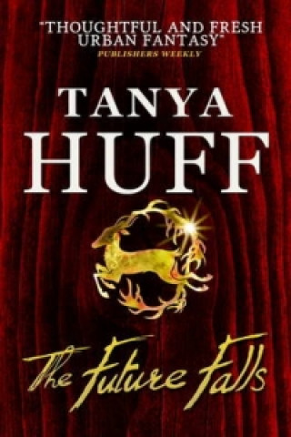 Kniha Future Falls Tanya Huff
