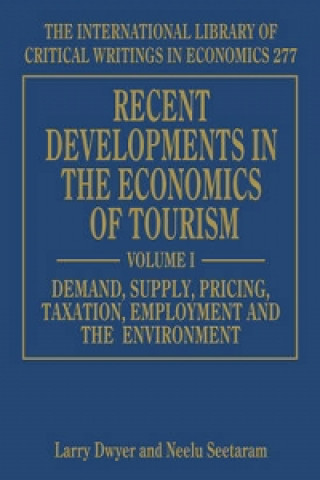 Carte Recent Developments in the Economics of Tourism Larry Dwyer