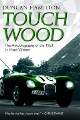 Книга Touch Wood Duncan Hamilton
