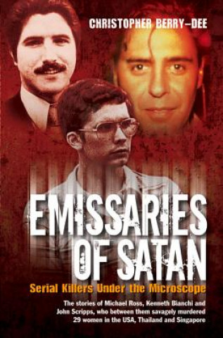 Книга Emissaries of Satan Christopher Berry-Dee
