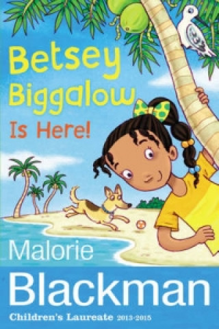 Книга Betsey Biggalow is Here! Malorie Blackman