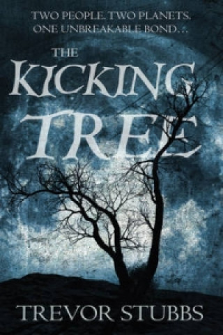 Kniha Kicking Tree Trevor Stubbs