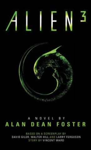 Könyv Alien 3: The Official Movie Novelization Alan Dean Foster