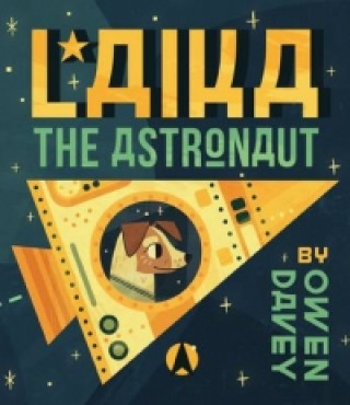 Książka Laika the Astronaut Owen Davey