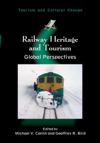 Kniha Railway Heritage and Tourism Michael V Conlin & Geoffrey R Bird