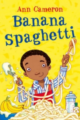 Könyv Banana Spaghetti Ann Cameron