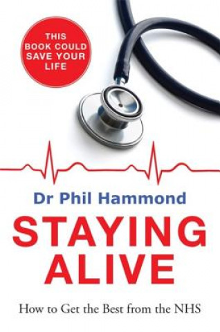 Книга Staying Alive Phil Hammond