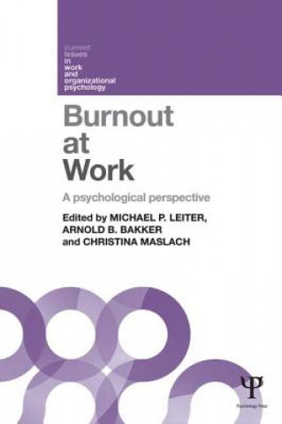 Könyv Burnout at Work Michael Leiter & Arnold Bakker
