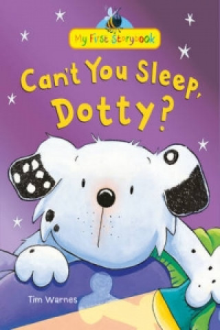 Knjiga Can't You Sleep, Dotty? Tim Warnes