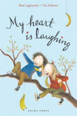 Carte My Heart is Laughing Rose Lagercrantz