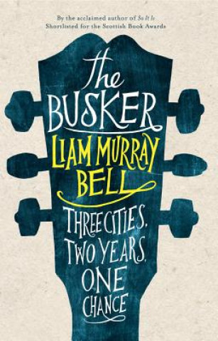 Knjiga Busker Liam Murray Bell
