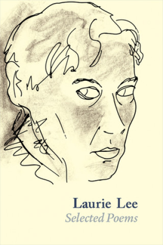Carte Laurie Lee Selected Poems Laurie Lee