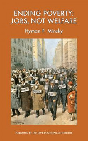 Könyv Ending Poverty Hyman P Minsky