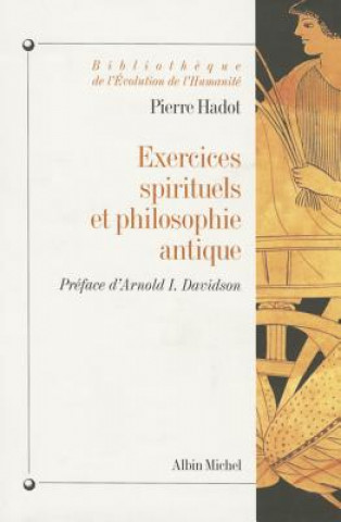 Книга Exercices Spirituels et Philosophie Antique Pierre Hadot