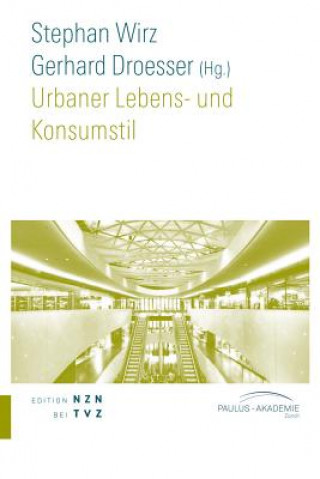 Livre Urbaner Lebens- und Konsumstil Stephan Wirz