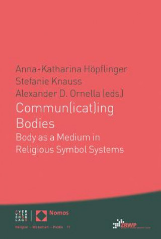 Knjiga Commun(icat)ing Bodies Anna-Katharina Höpflinger