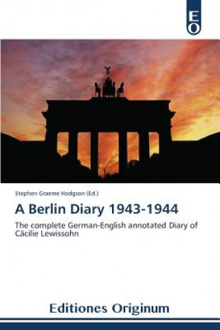 Βιβλίο Berlin Diary 1943-1944 Stephen Graeme Hodgson