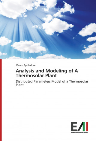 Kniha Analysis and Modeling of A Thermosolar Plant Marco Spoladore