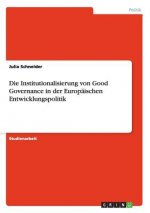 Carte Die Institutionalisierung von Good Governance in der Europäischen Entwicklungspolitik Julia Schneider