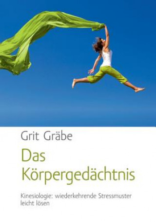 Kniha Koerpergedachtnis Grit Gräbe