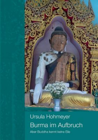 Kniha Burma im Aufbruch Ursula Hohmeyer