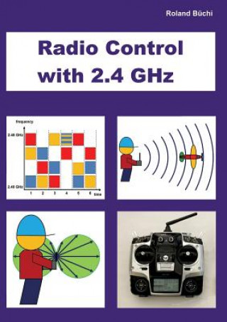 Könyv Radio Control with 2.4 GHz Roland Büchi